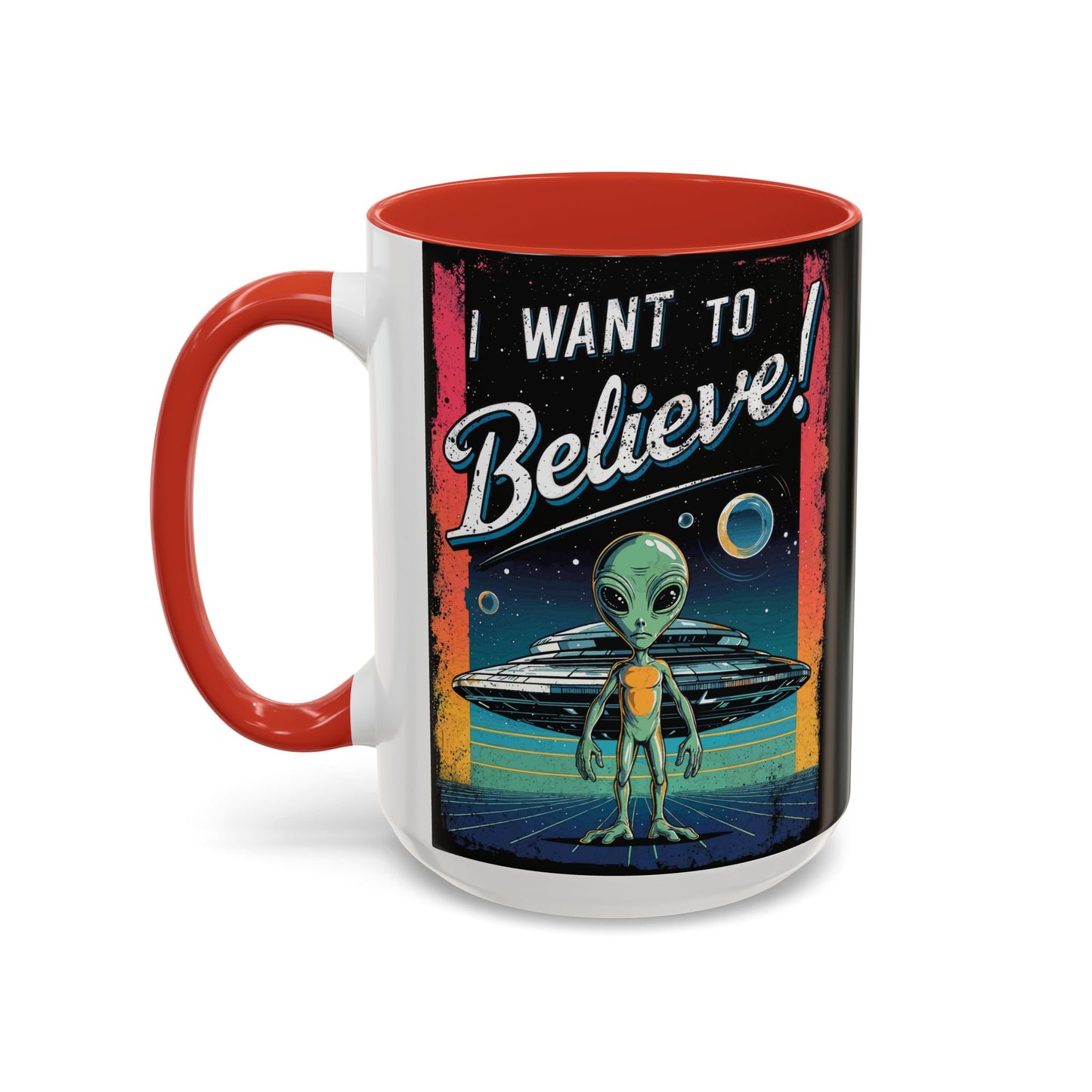 I Want To Believe - Accent Coffee Mug (11, 15oz)