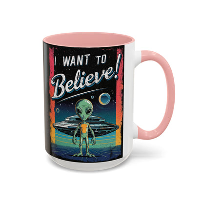 I Want To Believe - Accent Coffee Mug (11, 15oz)