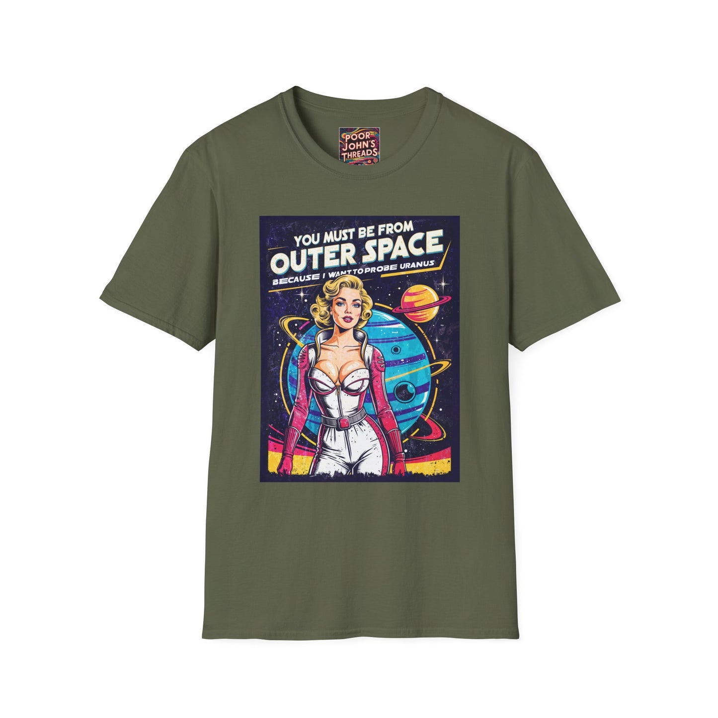 You Must Be From Outer Space - Unisex Softstyle T-Shirt