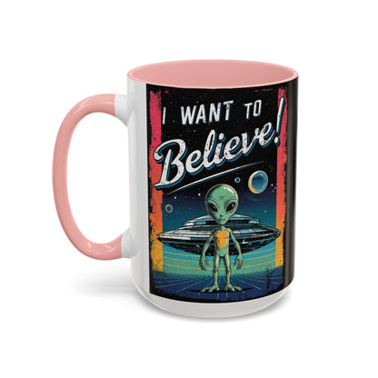 I Want To Believe - Accent Coffee Mug (11, 15oz)