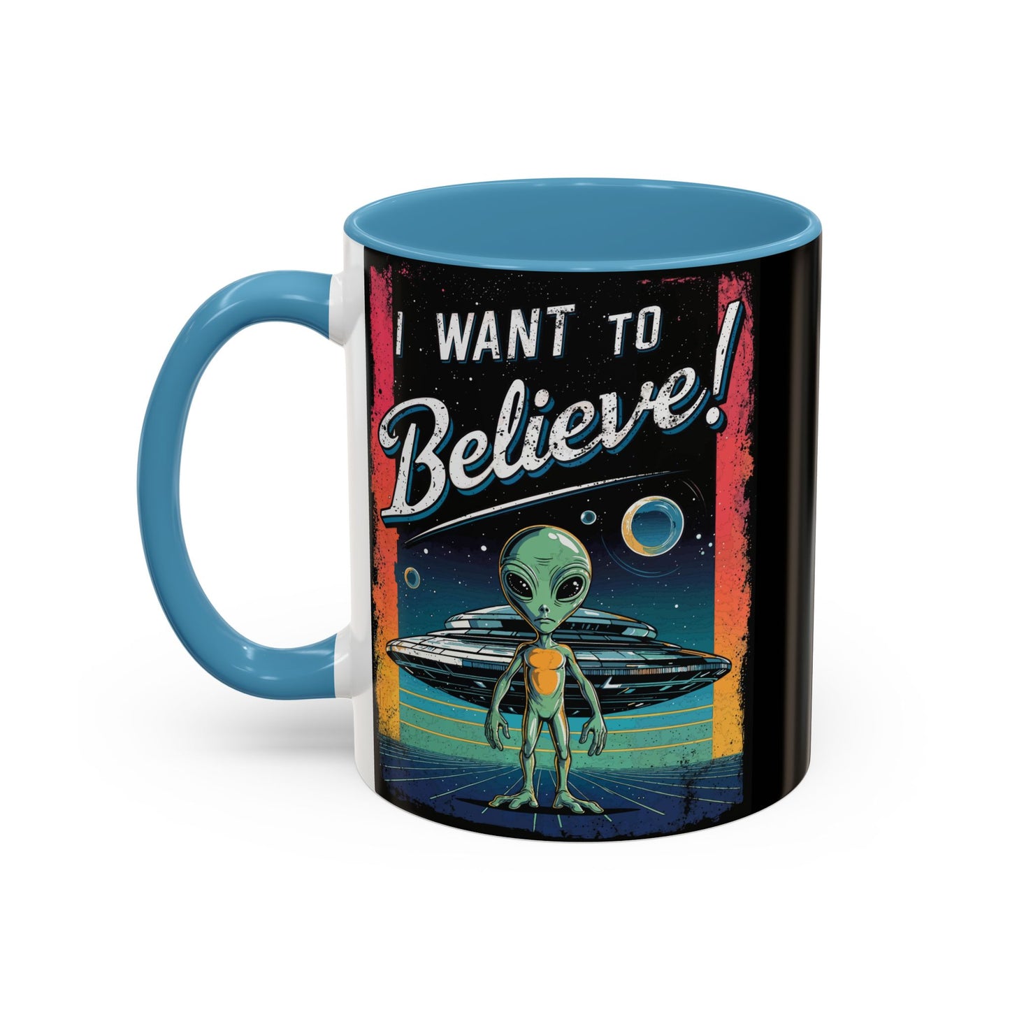 I Want To Believe - Accent Coffee Mug (11, 15oz)