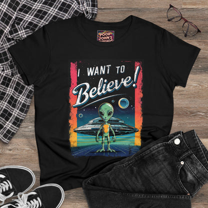 I want to believe - Women's Midweight Cotton Tee