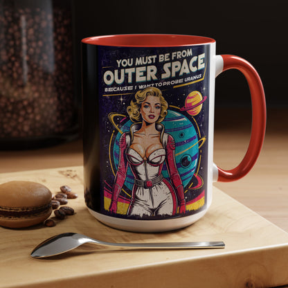 You Must Be From Outer Space - Accent Coffee Mug (11, 15oz)