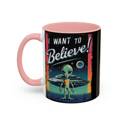 I Want To Believe - Accent Coffee Mug (11, 15oz)