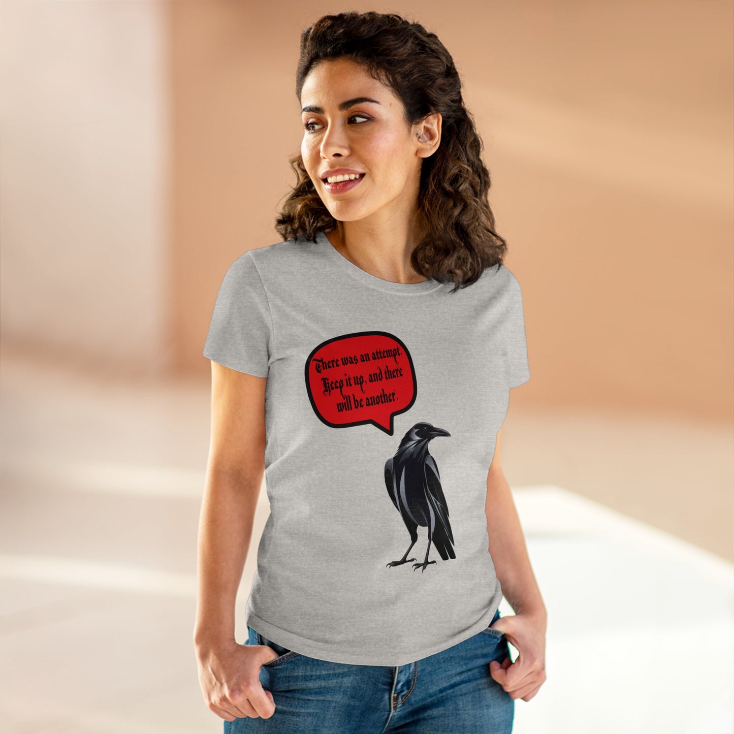 There was an attempt - Women's Midweight Cotton Tee