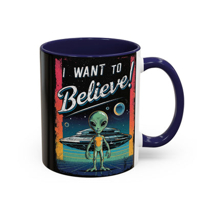 I Want To Believe - Accent Coffee Mug (11, 15oz)