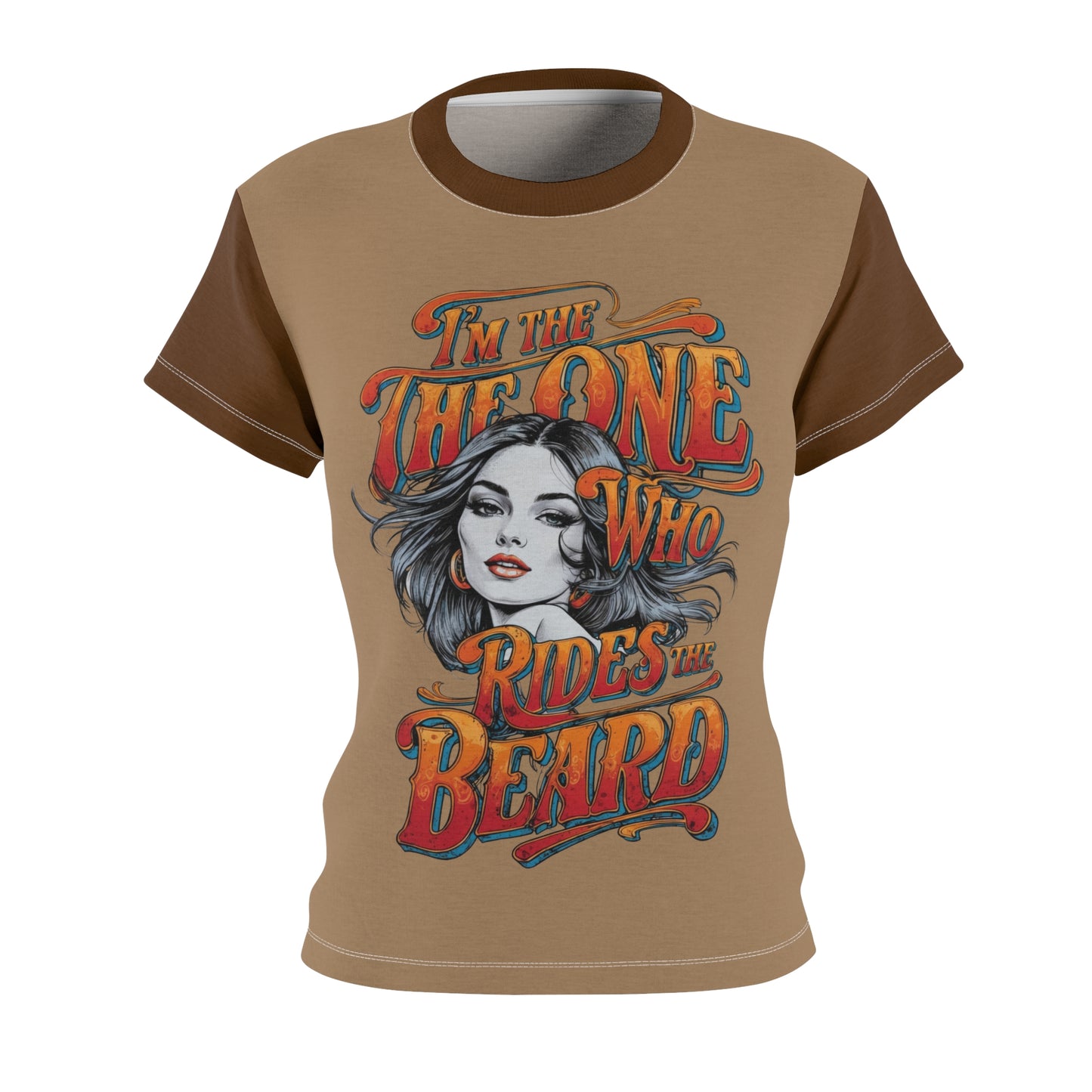 I'm The One Who Rides The Beard - Women's Cut & Sew Tee (AOP)