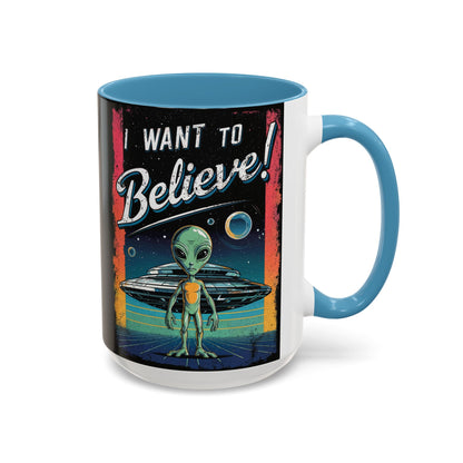 I Want To Believe - Accent Coffee Mug (11, 15oz)